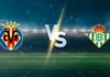 วิเคราะห์บอล บียาร์เรอัล vs เรอัล เบติส