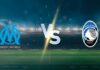 วิเคราะห์บอล โอลิมปิก มาร์กเซย vs อตาลันต้า