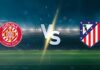 วิเคราะห์บอล คิโรน่า vs แอต.มาดริด