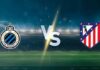 วิเคราะห์บอล คลับ บรูช vs แอต.มาดริด