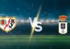 วิเคราะห์บอล ราโย่ บาเยกาโน่ vs เรอัล โอเบียโด